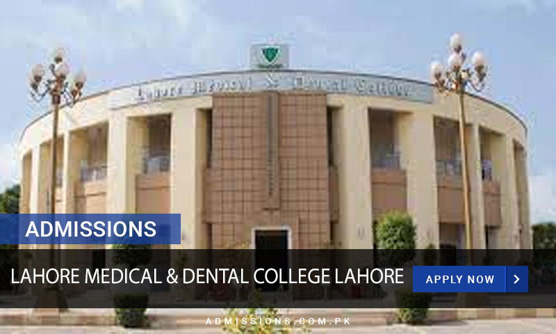 Lahore Medical & Dental College Lahore Admission 2024