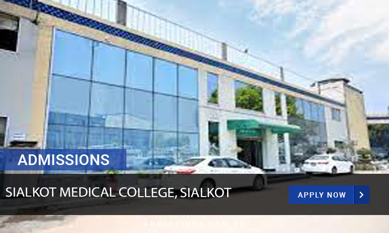 Sialkot Medical College Sialkot Admission