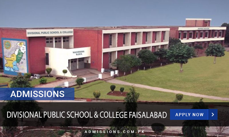 Divisional Public School & College Faisalabad Admission 2025