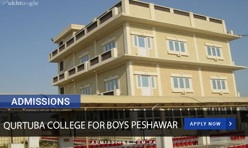 Qurtuba College For Boys Peshawar Admission 2024